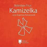 Bolesław Prus - Kamizelka - audiobook, książka mówiona